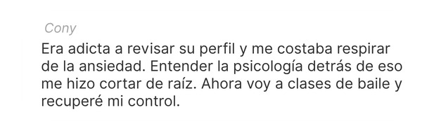 Cony: dejó de revisar el perfil de su ex y recuperó el control de su ansiedad.